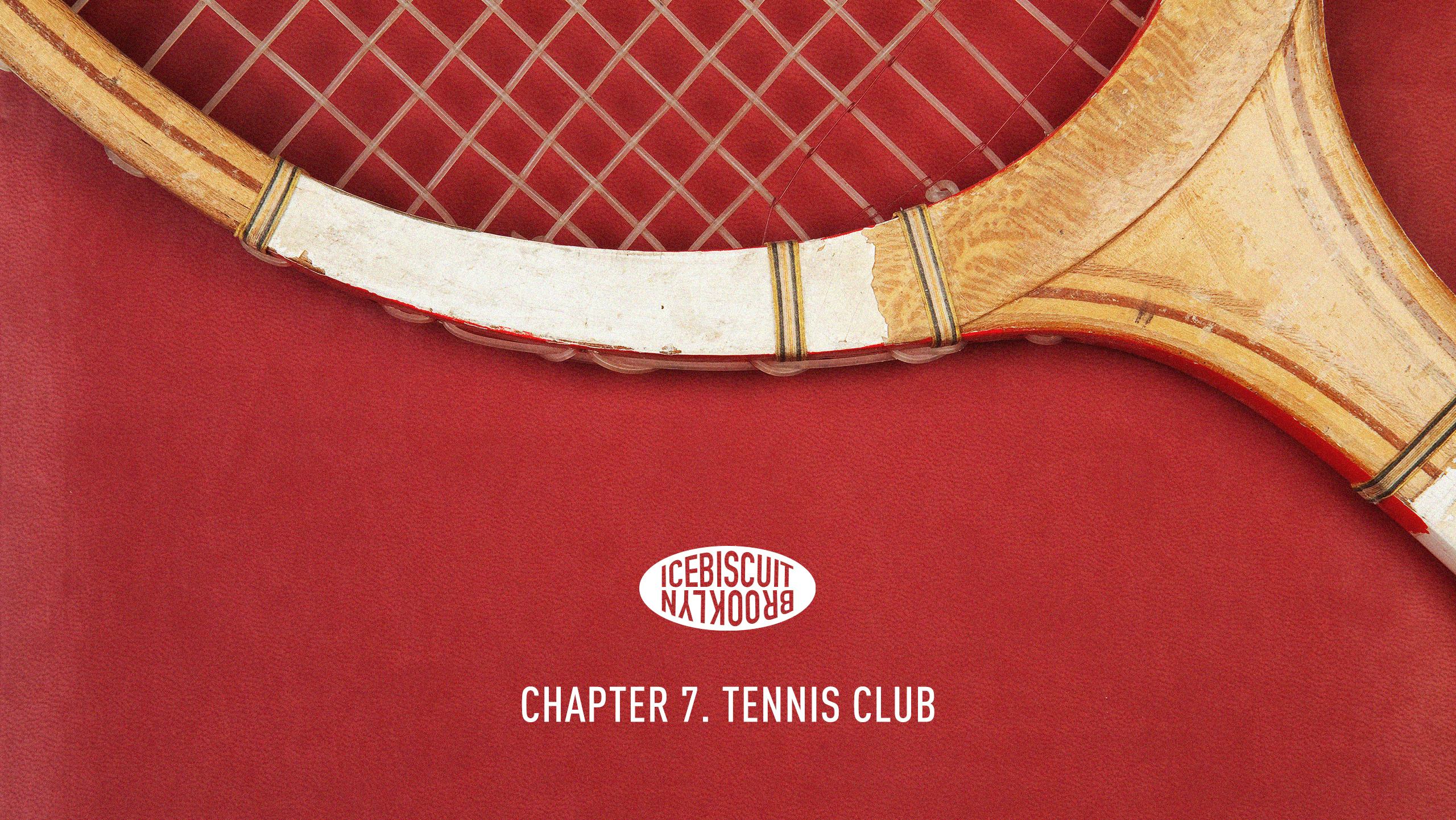 아이스비스킷 - chapter 7. Tennis Club