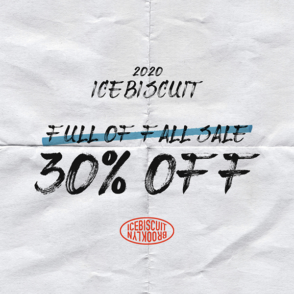 아이스비스킷 - 2020 ICEBISCUIT FULL OF FALL SALE 30% OFF