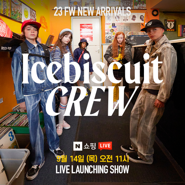 아이스비스킷 - ICEBISCUITxNAVER LIVE LAUNCHING SHOW : ICEBISCUIT CREW